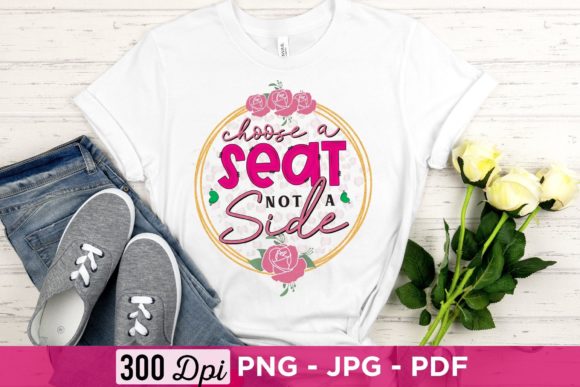 Choose a Seat Not a Side Wedding PNG