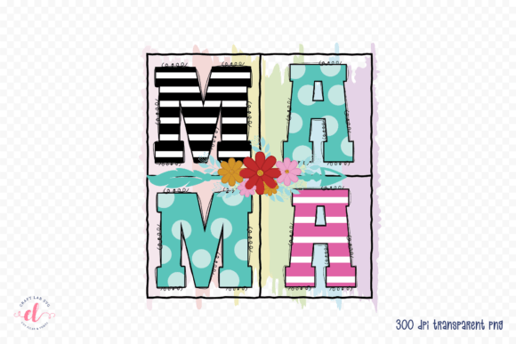 Mama – Mother’s Day Sublimation Design