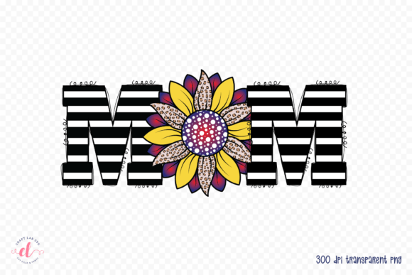 Mom PNG: Mother’s Day Sublimation Design