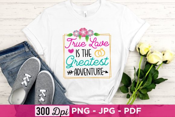 True Love Is the Greatest Adventure PNG